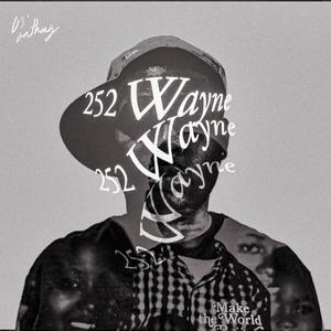 252 Wayne (Explicit)