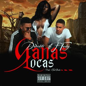 Ganas Locas (feat. Danielito)