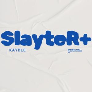 Slayter (Explicit)