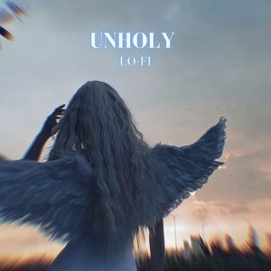 Unholy - LoFi