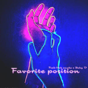FAVORITE POSITION (feat. SMOKE & BABY D) (Explicit)