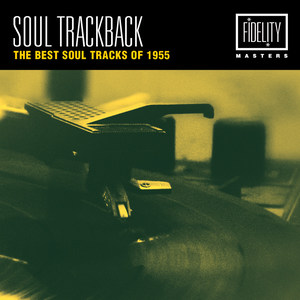 Soul Trackback - The Best Soul Tracks of 1955