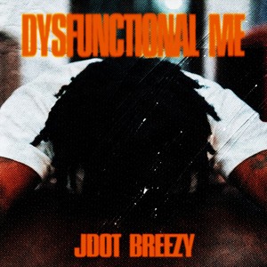 Dysfunctional Me (Explicit)