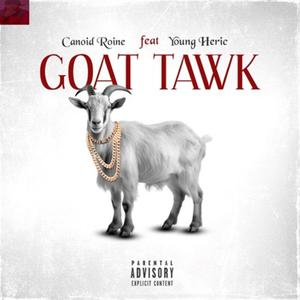 GOAT TAWK (feat. Young Heric) (Explicit)