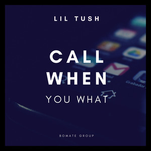 Call When You Want