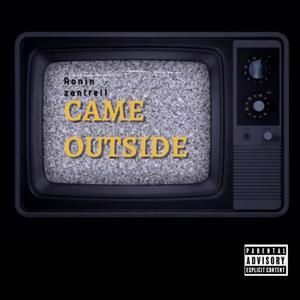 Came Outside (Explicit)