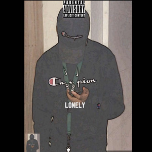 Lonely (Explicit)