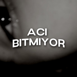 Acı Bitmiyor