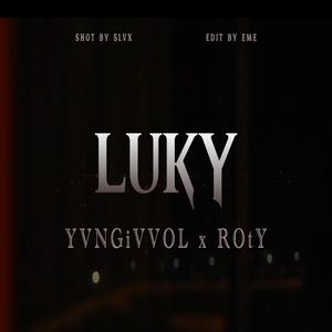 LUkY (feat. YVNGiVVOL) [Explicit]