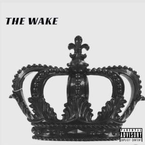 The Wake (Explicit)