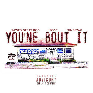 You'ne Bout It (Explicit)