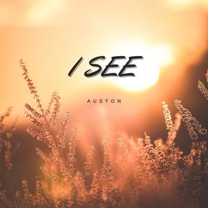 I SEE
