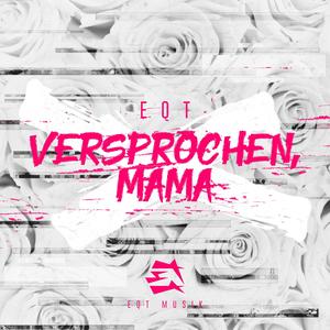 Versprochen, Mama