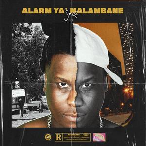 Alarm Ya Malambane (Explicit)