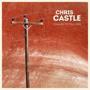 I Called To Tell You