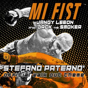 Mi Fist(Stefano Paternò Official Walk Out Theme)