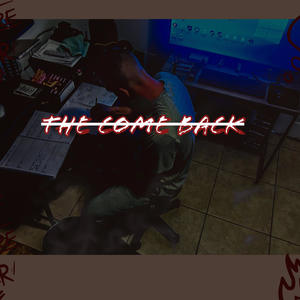 The Come Back (Explicit)