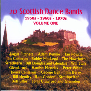 20 Scottish Dance Bands from 50s, 60s & 70s Volume One