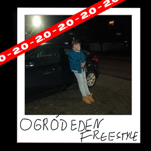 OGRÓD EDEN (FREESTYLE V2) [Explicit]