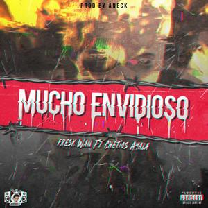 Mucho Envidioso (Explicit)