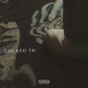 Locked In (feat. angel.) (Explicit)