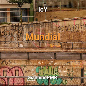 Mundial (REMIX) [Explicit]