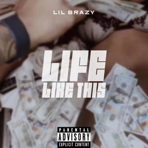 Life Like This (Explicit)