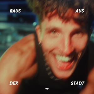 Raus Aus Der Stadt (Explicit)