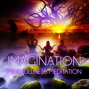 Imagination - Relaxing Nature Sounds, Mindfulness Meditation, Yoga Poses, Harmony of Senses, Stress Relief, Ocean Waves & Healing Touch, Sensual Massage Music for Aromatherapy