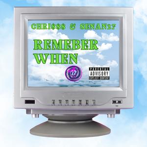 Remember When (feat. Senan27) (Explicit)