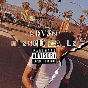 Seven Missed Calls (Explicit)