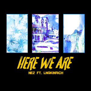 Here We Are (Explicit)