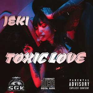 TOXIC LOVE
