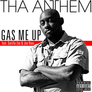 Gas Me Up (feat. Gorilla Zoe & Joe Knox) - Single