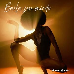 Baila sin miedo