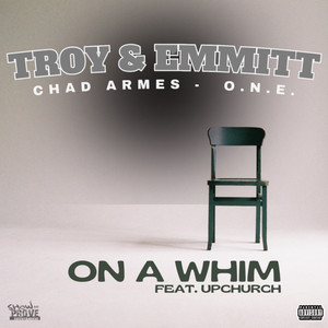 On a Whim (feat. Upchurch) [Explicit]