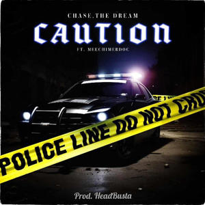 Caution (feat. MeechiMerDoc & HeadBusta) (Explicit)