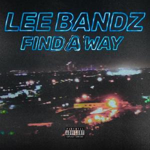 Find A Way (Explicit)