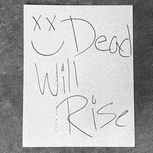 Dead Will Rise (Explicit)