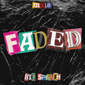 Faded (Explicit)