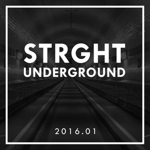 STRGHT Underground 2016.01