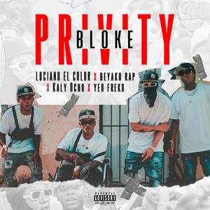 Bloke Privity(feat. Beyako Rap, Kaly Ocho & Yeo Freko) (Explicit)