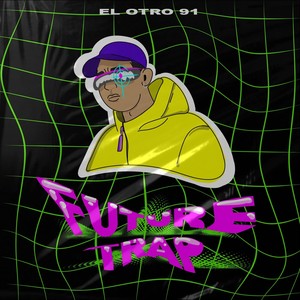 Future Trap (Explicit)