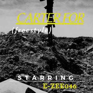 Carter for (Freestyle) (Explicit)