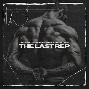 The Last Rep (Hardstyle)