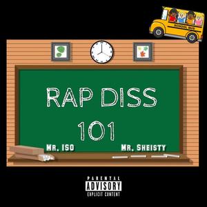 Rap Diss 101 (feat. Dom Sheisty) (Explicit)