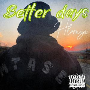Better days (Explicit)