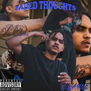 Faded Thoughts (Explicit)