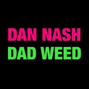 Dad Weed (Explicit)