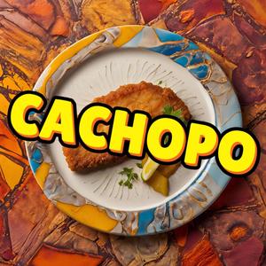 CACHOPO